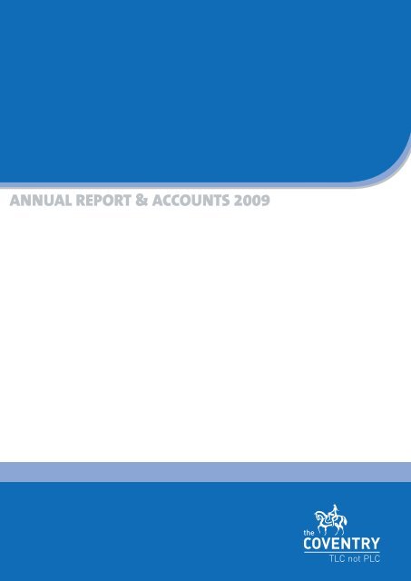 Annual report and accounts 2009 (PDF) - Coventry Building Society