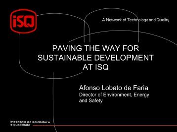 PAVING THE WAY FOR SUSTAINABLE DEVELOPMENT AT ISQ