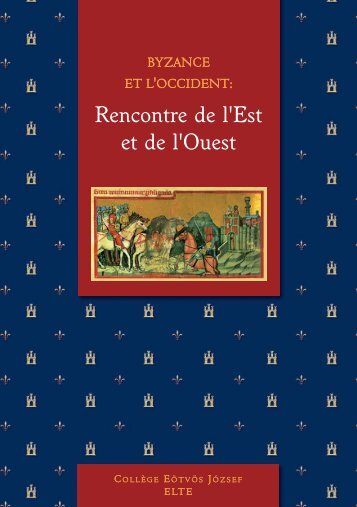 Rencontre de l'Est et de l'Ouest - ELTE Eötvös József Collegium