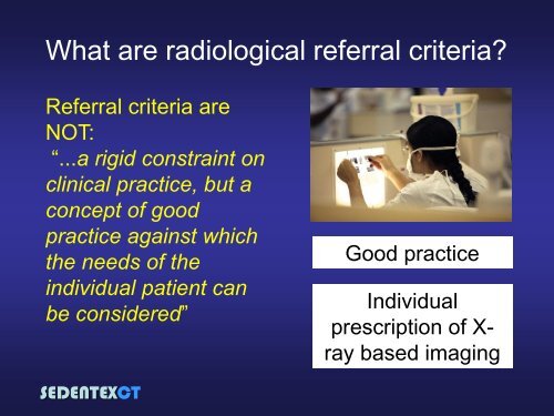 SEDENTEXCT: Guidelines and evidence-based use of CBCT