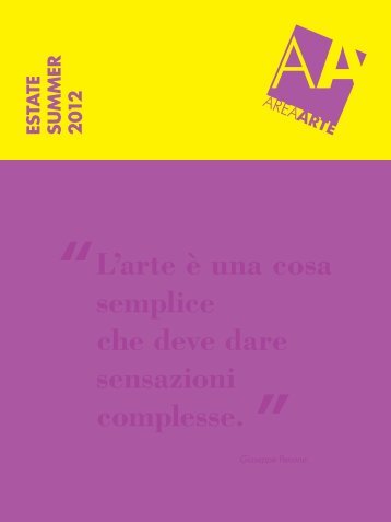 L'arte è una cosa semplice che deve dare sensazioni ... - fluida