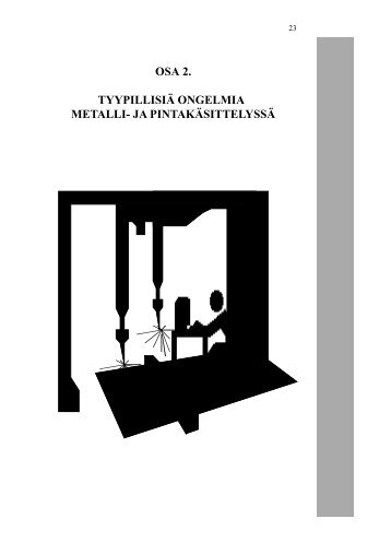 TyypillisiÃ¤ metallialan ongelmia / Typical Problems for Metal Workers