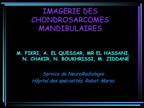 IMAGERIE DES CHONDROSARCOMES MANDIBULAIRES