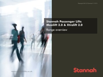 Stannah Passenger Lifts Maxilift 2.0 & Xtralift 2.0 Range overview