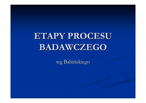 ETAPY PROCESU BADAWCZEGO