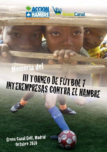 iii torneo de fútbol 7 interempresas contra el hambre - Acción Contra ...