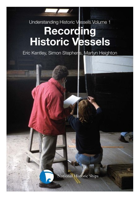 Recording Historic Vessels - Historic Naval Ships Association