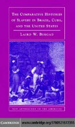 THE COMPARATIVE HISTORIES OF SLAVERY IN BRAZIL, CUBA ...