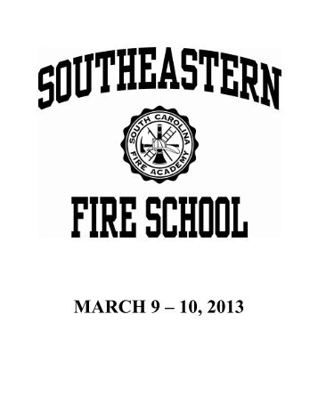 MARCH 9 â 10, 2013 - South Carolina Fire Academy