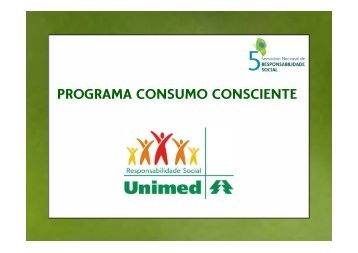 PROGRAMA CONSUMO CONSCIENTE - Unimed do Brasil