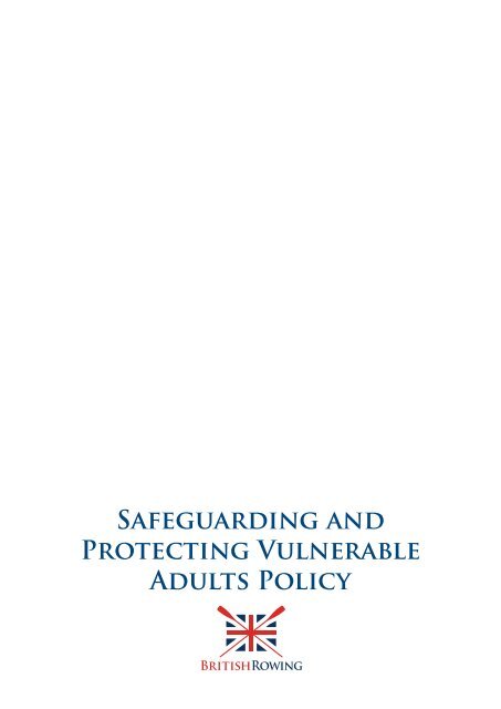 British Rowing Safeguarding and Protecting Vulnerable Adults Policy