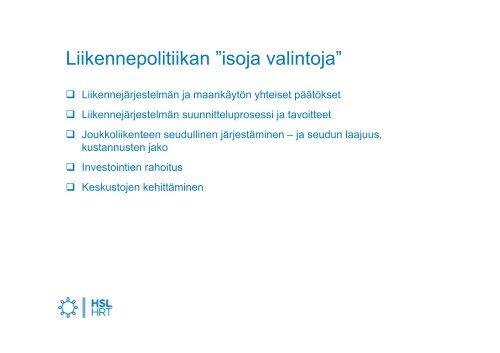 MitÃ¤ voimme oppia muilta kaupunkiseuduilta? Pohjoismaisen ... - HSL