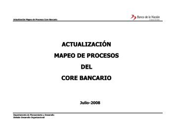 actualización mapeo de procesos del core bancario - Banco de la ...