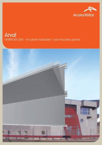 HAIRPLAN 300 - Für plane Fassaden / pour façades ... - ArcelorMittal