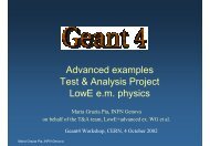 Advanced examples Test & Analysis Project LowE ... - Geant4 - CERN