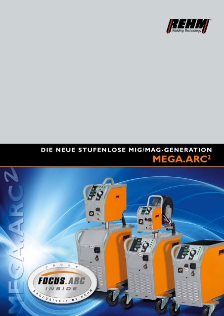 MEGA.ARC2 Ã¢Â€Â“ Das Programm - Rehm GmbH  u. Co KG