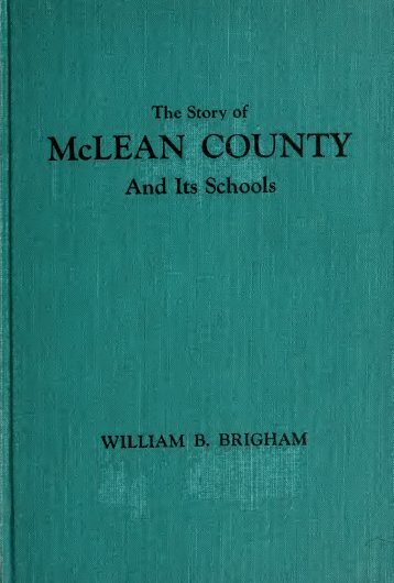 The story of McLean County and its schools - University Library