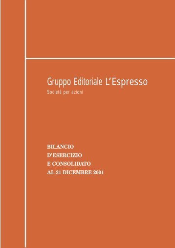 Bilancio al 31-12-2001 PDF File - Gruppo Editoriale L'Espresso S.p.A.