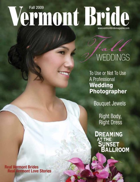 Download The Fall 2009 PDF â€“ Vermont Bride Magazine