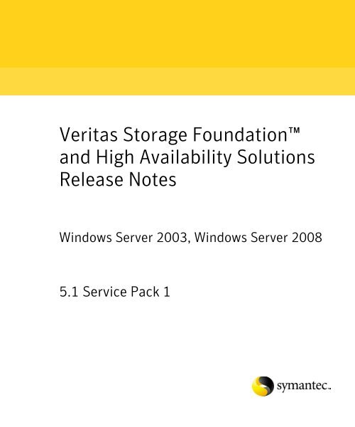 Veritas Storage Foundation and High Availability Solutions 5.1 SP1 ...