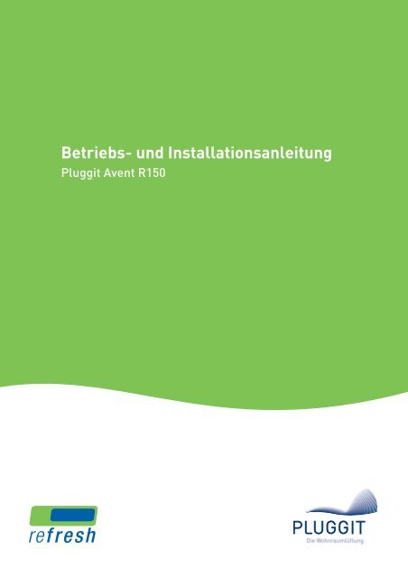 Betriebs- und Installationsanleitung - Pluggit