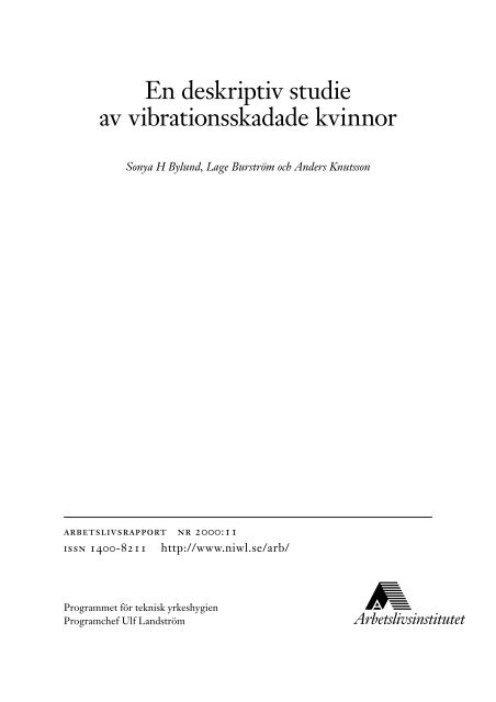 En deskriptiv studie av vibrationsskadade kvinnor - Lunds universitet
