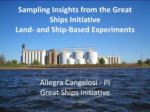 Sampling Insights from the Great Ships Initiative Land- and Ship ...