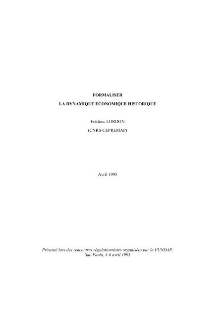 Formaliser la dynamique Ã©conomique historique - FrÃ©dÃ©ric Lordon