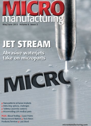 Click here to view as PDF - MICROmanufacturing