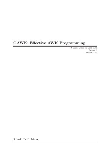 GAWK: Effective AWK Programming