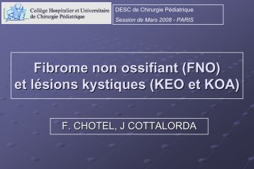 Fibrome non ossifiant (FNO) et lÃ©sions kystiques (KEO et ... - SOFOP