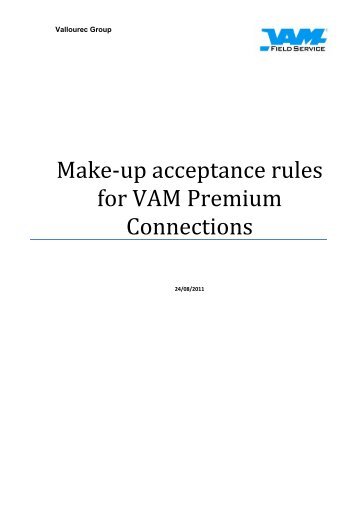 Make-up acceptance rules for VAM Premium ... - VAM Services