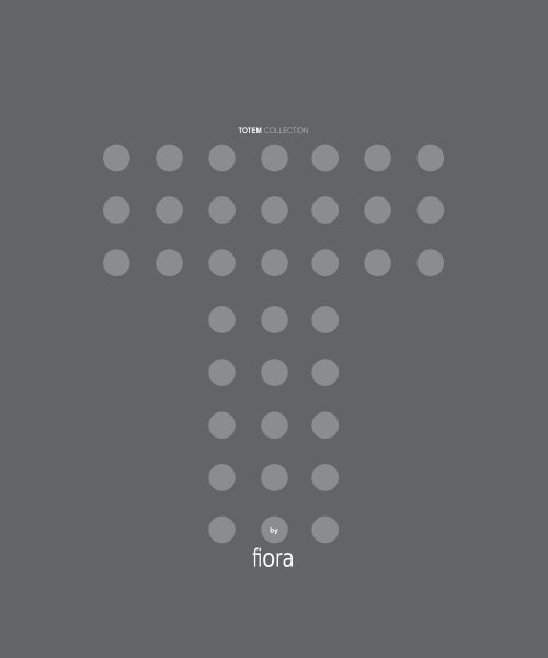 TOTEM COLLECTION by - Fiora