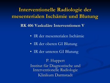 Interventionelle Radiologie der mesenterialen IschÃ¤mie und Blutung