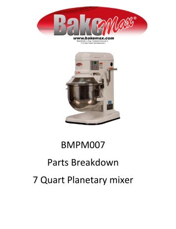 7 QT PLANETARY MIXER â BMPM007 â Parts Breakdown - BakeMax