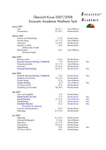 Ãbersicht Kurse 2007/2008 Encaustic Academie Weilheim Teck