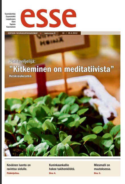 Kitkeminen on meditatiivistaâ - Espoon seurakuntasanomat