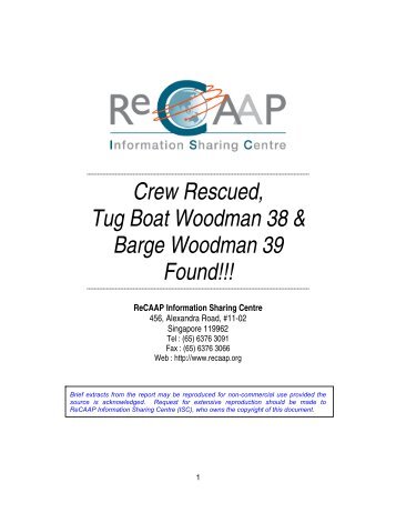 Crew Rescued, Tug Boat Woodman 38 & Barge ... - ReCAAP