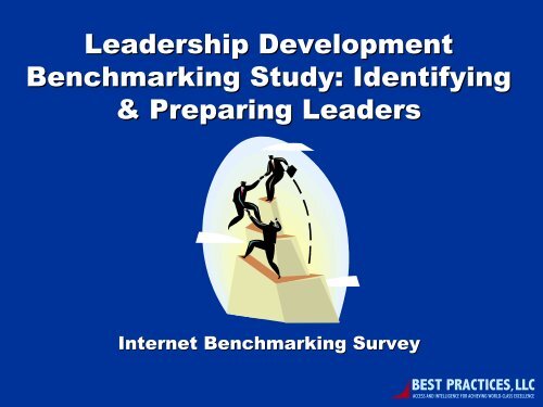 Leadership Development Benchmarking Study - Best Practices, LLC