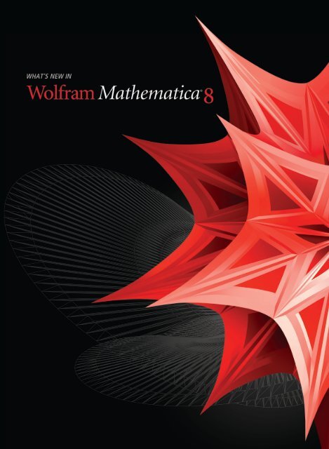 Mathematica 8 Overview - Wolfram Research