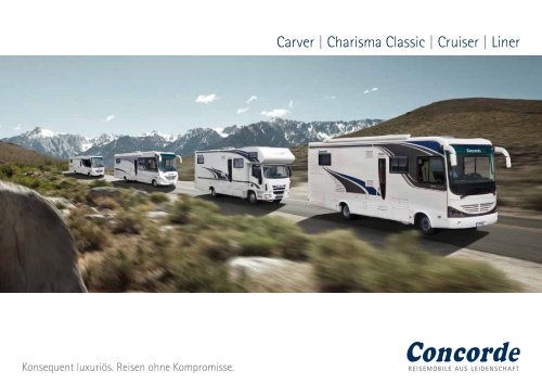 Carver | Charisma Classic | Cruiser | Liner - Concorde Campers