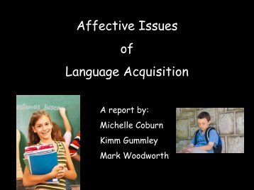 Affective Issues of Language Acquisition