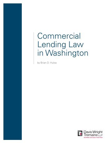 Commercial Lending Law in Washington - Davis Wright Tremaine