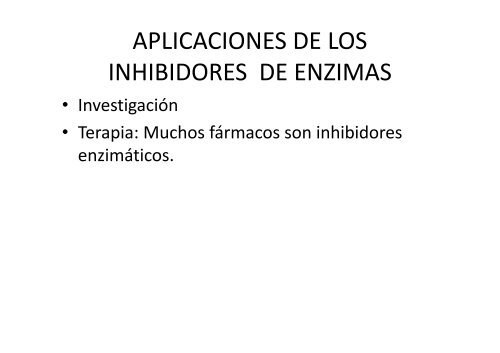13. Enzimas. Inhibicion enzimatica