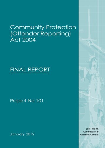 Community Protection (Offender Reporting) Act 2004 - Law Reform ...