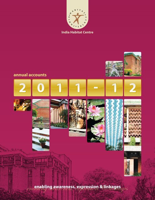 IHC Annual Report 2011-12 (Annual Accounts) - India Habitat Centre