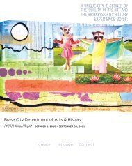 Fiscal Year 2011 Annual Report (PDF) - Boise Arts and History
