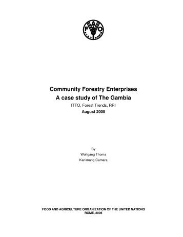 Community Forestry Enterprises A case study of The Gambia