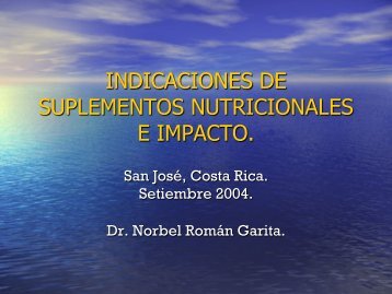 Indicaciones de suplementos nutricionales e impacto. Norbel ...