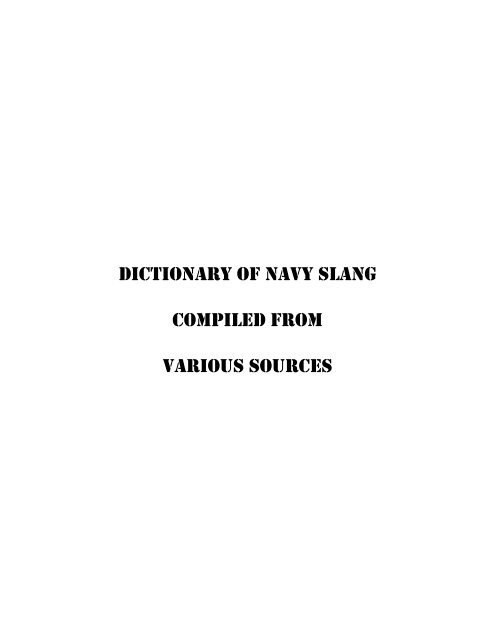 Dictionary of Navy Slang Compiled From Various ... - The Goat Locker